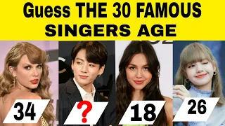 Can You Guess The 30 Famous Singers Age - In 3 Seconds -Guess The Singer Age Quiz