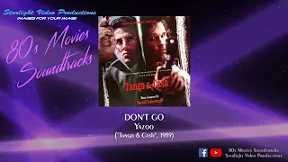 Dont Go   Yazoo Tango  Cash 1989