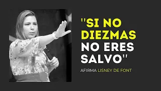 Si No Diezmas No Eres Salvo - Lisney De Font