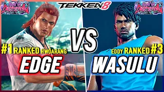 T8 🔥 EDGE (#1 Ranked Hwoarang) vs Wasulu (#3 Ranked Eddy) 🔥 Tekken 8 High Level Gameplay