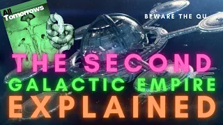 The Second Galactic Empire - Explained (All Tomorrows Lore)