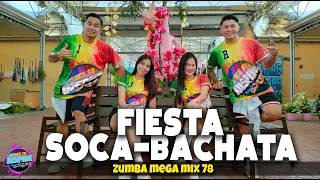 Fiesta - Soca-Bachata - Zumba MegaMix 78 l DanceFitnessPH l Zumba l Dance To Inspire Crew