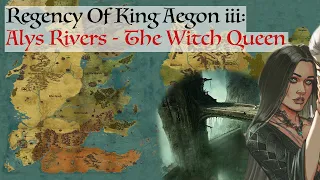 Alys Rivers The Witch Queen Of Harrenhal | House Of The Dragon History & Lore | Dance Of The Dragons