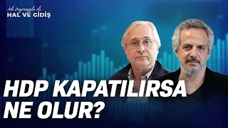 HDP Kapatılırsa Ne Olur? İttifaklar Nasıl Şekillenir? | Konuk: Mesut Yeğen