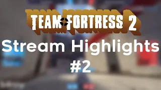 Best AIRSHOTS from Localhost LAN! | TF2 Stream Highlights #2 June 2022