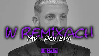 🔥 Mr Polska w REMIXACH 🔥 Rap w REMIXACH 😍 MUZA DO AUTA 😍 ⚡ @DJ MATIS ⚡