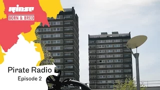 The Importance of Pirate Radio...: Rinse | Born & Bred Episode 2