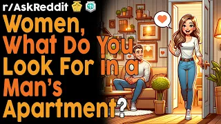 Women, What Do You Look For in a Man's Apartment? (r/AskReddit Top Posts | Reddit Bites)