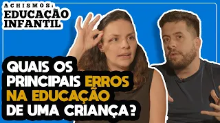 NÃO REPITA OS ERROS DOS SEUS PAIS - ACHISMOS #129