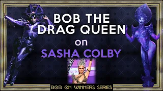 Bob the Drag Queen on Winners: Sasha Colby