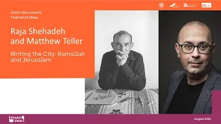 Raja Shehadeh and Matthew Teller: Writing the City: Jerusalem and Ramallah (Bristol Ideas)