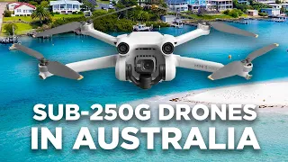 Mini 3 Pro and other Sub-250g Drones in Australia - Guidance for Owners