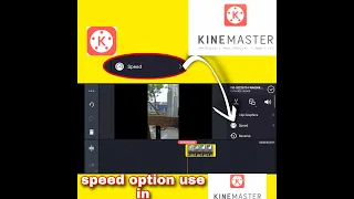 Kinemaster speed problem solve . Speed option use in kinemaster app