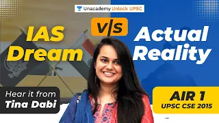 Tina Dabi's Dream v/s Actual Reality | AIR 1 UPSC CSE 2015 | IAS Topper Interview