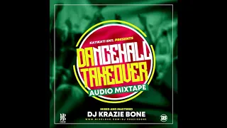 DJ KRAZIE BONE   DANCEHALL TAKEOVER April 2020 Entertainment