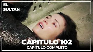 El Sultán | Capitulo 102 Completo