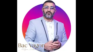 Bac Vagon / 2023