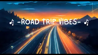 🛣️Ultimate Road Trip Beats | 1.5 Hour Lofi Mix | Upbeat 125 BPM Music to Fuel Your Adventure