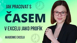 Jak v Excelu pracovat s časem jako profík | Funkce a formát