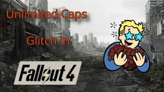 Unlimited Caps Duplication Glitch in Fallout 4 | 2021