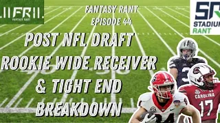 Rookie Wide Receiver and Tight End Impact - The Fantasy Rant Podcast Ep 44