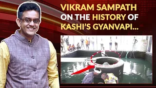 Historian Vikram Sampath Shares Untold History of Kashi's Gyanvapi