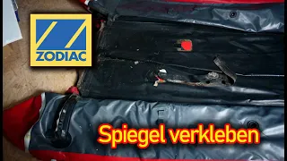 Zodiac Schlauchboot Spiegel neu verkleben