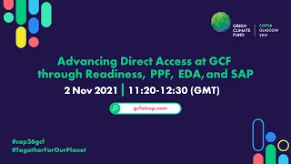 Advancing Direct Access at GCF through Readiness, PPF, EDA, and SAP