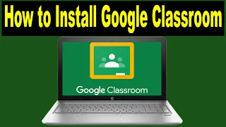 ✅How to Download and Install GOOGLE CLASSROOM on Laptop/Pc Windows 10/8/7 | Google Classroom for PC