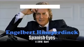 Engelbert Humperdinck - Spanish Eyes (Karaoke)