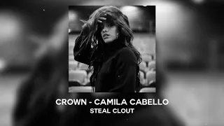 crown - camila cabello (slowed + bass boosted)