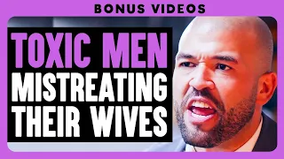 Toxic Men Disrespect Their Wives | Dhar Mann Bonus Compilations