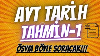 AYT TARİH TAHMİN SORULAR-1