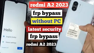 redmi A2 2023 frp bypass without PC || latest security frp bypass redmi A2 2023