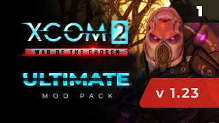 New update? New try?! | XCOM 2 LWOTC Ultimate. Complete walkthrough - 1