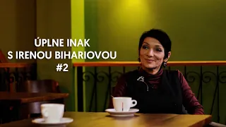 Úplne inak s Irenou Bihariovou #2