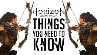 Horizon Zero Dawn: 10 Things You NEED TO KNOW