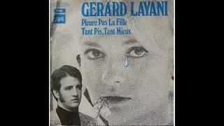 Gérard Layani : Pleure pas la fille