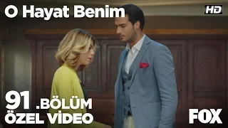 Ne olur beni affet... O Hayat Benim 91. Bölüm