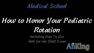 How to Honor Your Pediatric Rotation