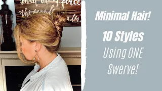 Minimal Hair!! 10 Easy Styles with ONE Swerve by Lilla Rose