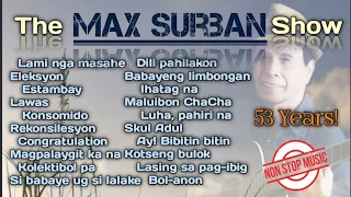 The Max Surban Show (Bisayan Songs) Non-Stop Music 🛑