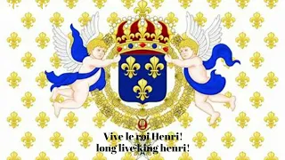 Vive Henri IV - National Anthem Of The Kingdom Of France (987 - 1793 / 1814 - 1848)