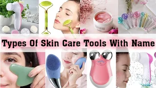 Types Of Skin Care Tools With Name/Facial tools name/skin beauty tools for ladies/facial massager