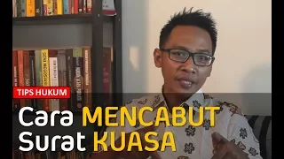 Cara Mencabut Surat Kuasa