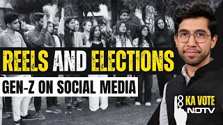 Lok Sabha Elections 2024 | Reels, YouTube And Elections: How Young India Decides | #NDTV18KaVote