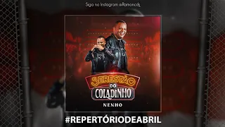 NENHO | SERESTÃO DO COLADINHO ( CD COMPLETO MAIO 2023 ) | RAMON CDS