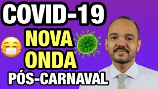 NOVA ONDA DE COVID-19 NO BRASIL 🇧🇷 COMEÇOU!