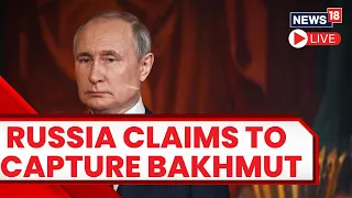 Russian Forces Claim Full Control Of Bakhmut | Russia Ukraine War Updates | English News | News18