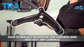 How to Replace Passenger Side Control Arm 2007-2017 Jeep Compass